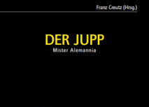 &quot;Der Jupp – Mister Alemannia“ erhältlich